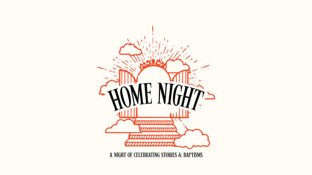 Home Night Graphic for Baptisms