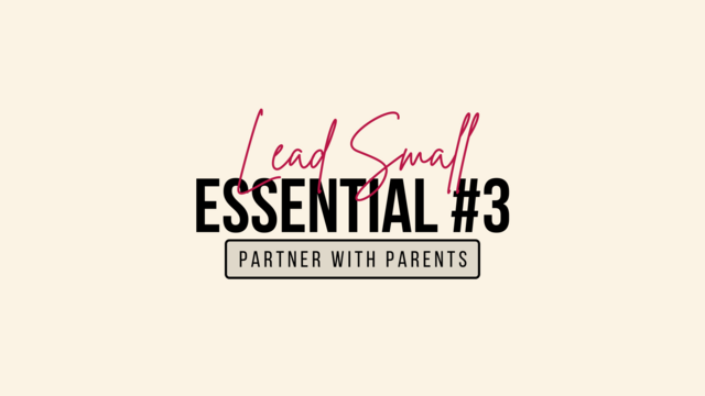lead small essential 3 partner with parents