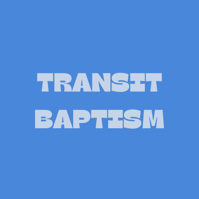 Transit Baptism Graphic 