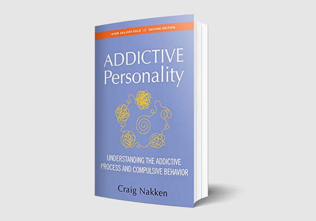 addictive personality understanding the addictive process and compulsive behavior