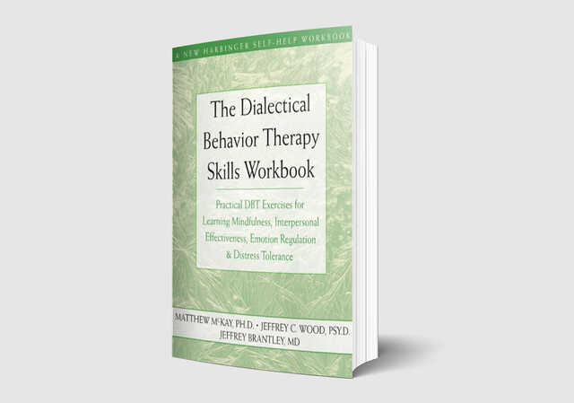 the dialectical behavior therapy skills workbook