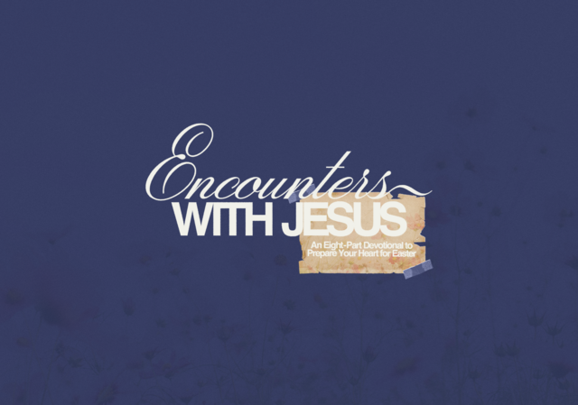 Updated Encounters with Jesus devotional for Easter 2024